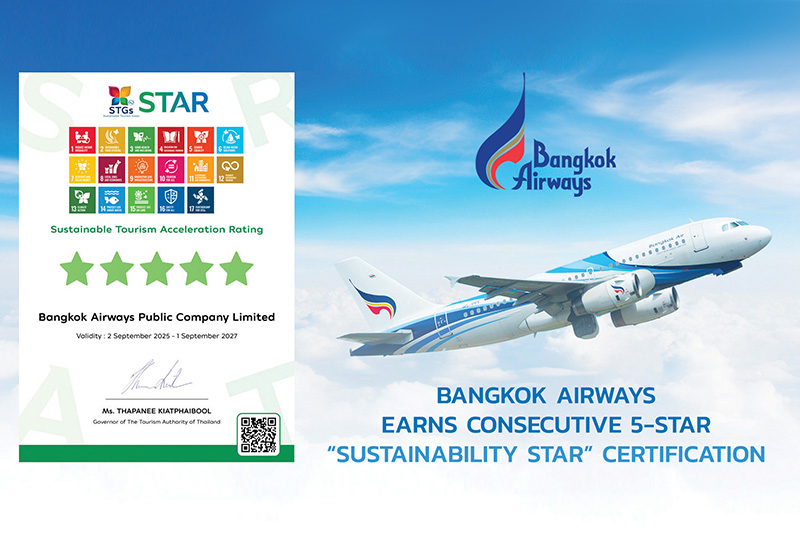 Bangkok Airways Retains TAT’s 5-Star ‘Sustainability Star’, Boosting Green Aviation Bangkok Airways Retains TAT’s 5-Star ‘Sustainability Star’, Boosting Green Aviation